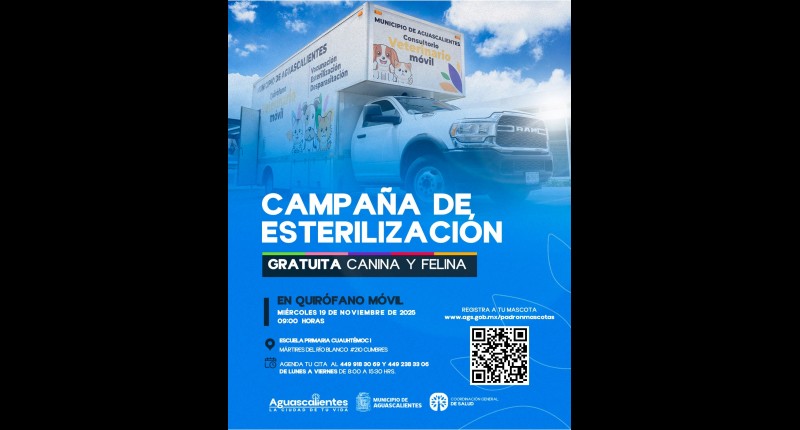 LLEGARÁ EL QUIRÓFANO VETERINARIO MÓVIL DEL MUNICIPIO DE AGS AL FRACCIONAMIENTO CUMBRES