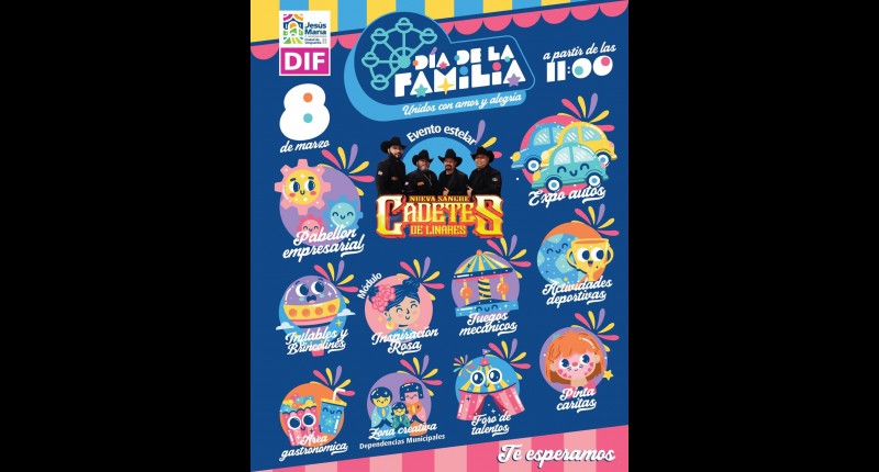 INVITA JESÚS MARÍA AGS,  A FESTEJAR EL DÍA DE LA FAMILIA 