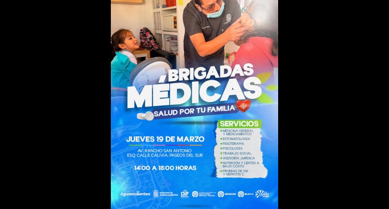 LLEGAN LAS BRIGADAS MÉDICAS DEL DIF MUNICIPAL DE AGS A VNSA Y PASEOS DEL SUR