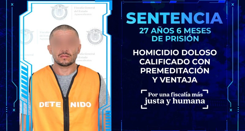 SENTENCIAN A 27 AÑOS DE CÁRCEL A SUJETO QUE MATÓ A BALAZOS A UNA PERSONA EN EL FRACC. JOSÉ GÓMEZ PORTUGAL, EN AGS