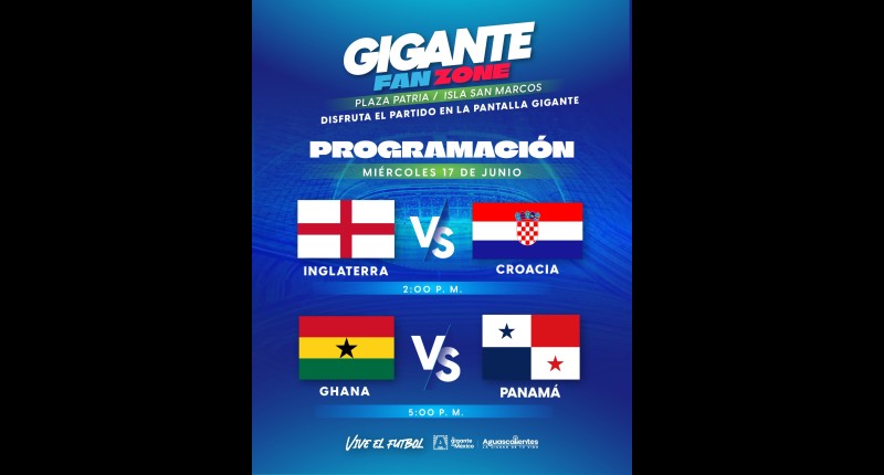 ESTOS SON LOS PARTIDOS QUE SE PROYECTARÁN EL DÍA DE HOY EN LA GIGANTE FAN ZONE DE PLAZA PATRIA Y LA ISLA SAN MARCOS EN AGS